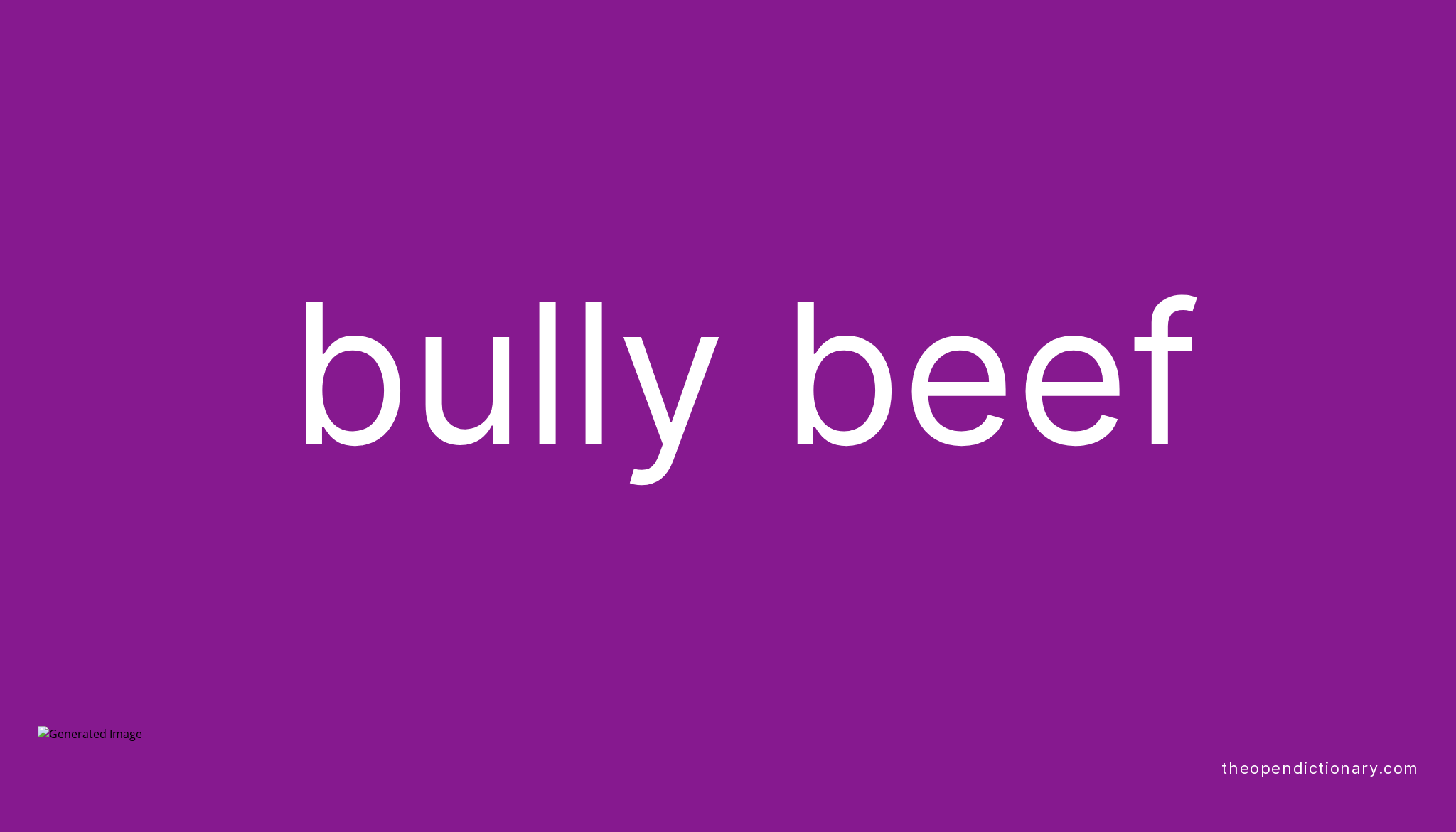 bully-beef-meaning-of-bully-beef-definition-of-bully-beef-example